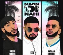 download Mann-Di-Nahi Navaan Sandhu mp3